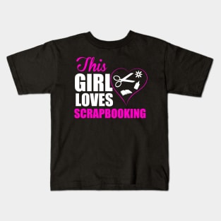 This Girl Loves Scrapbooking Kids T-Shirt